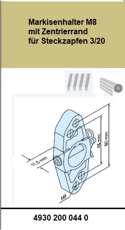 Markisenhalter M8 mit Zentrierrand für Steckzapfen 3/20  für Becker Rohrmotoren  Baureihe  R7 – R50 bis 40Nm